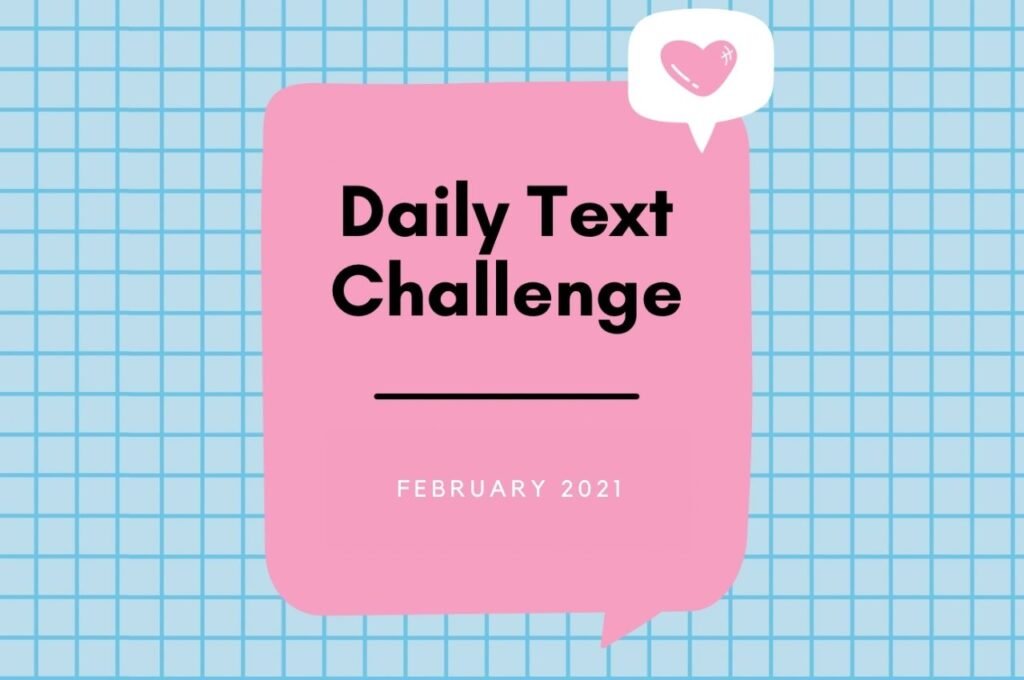 Join me in The Daily Text Challenge