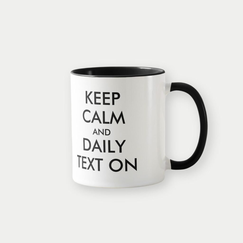 keep calm and daily text on